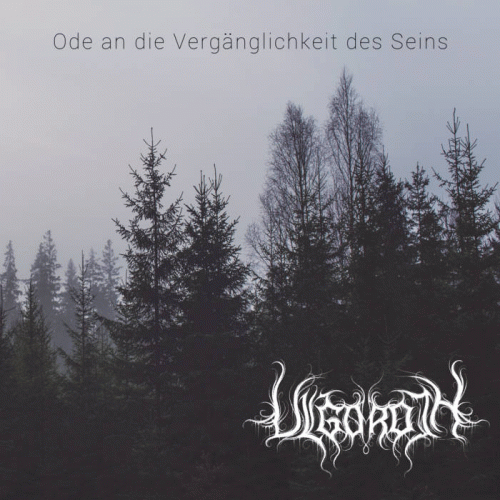 Ulgoroth : Ode an die Vergänglichkeit des Seins